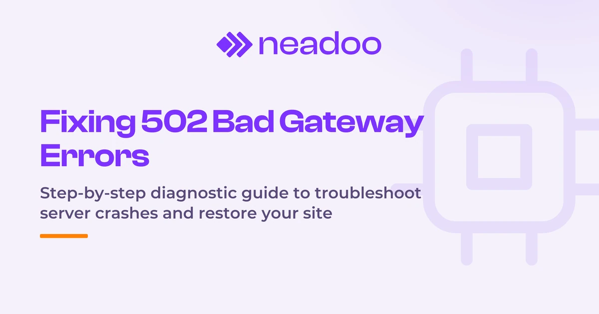 502 Bad Gateway Error: Causes, Server Diagnostics, and Fixes
