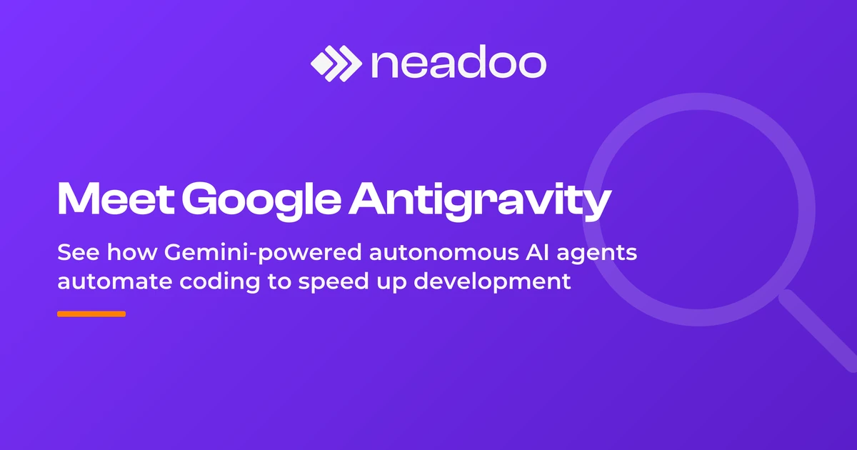Google Antigravity - What It Is and How It Changes Software Development