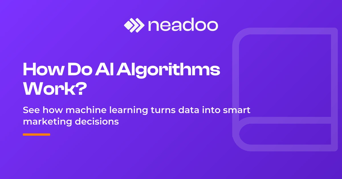How Does an AI Algorithm Work? An Artificial Intelligence Guide for Marketers