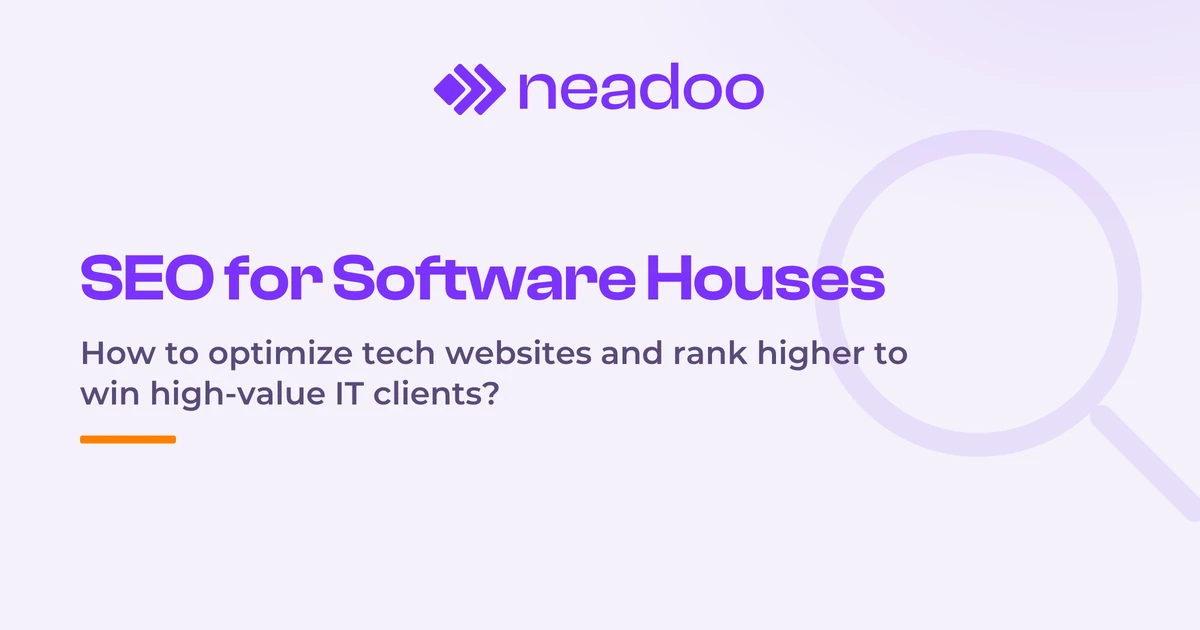 SEO for Software Houses - Key to Success in the IT Industry