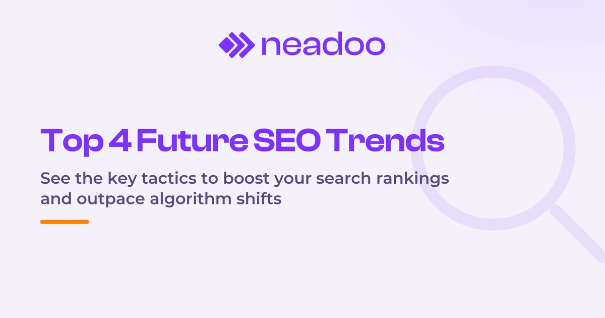 The Future of SEO - TOP 4 Trends